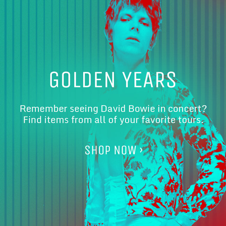 Golden Years. Remember seeing David Bowie in concert? Find items from all of your favorite tours. Shop now.