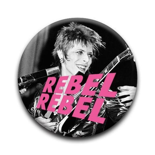 David Bowie - Rebel Rebel 1 1/4" Rd. Button