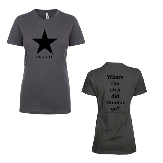 Women's Where The F*ck Did Monday Go T-Shirt